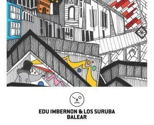 Edu Imbernon, Los Suruba, Balear, Hyenah Remix, mp3, download, datafilehost, fakaza, Deep House Mix, Deep House, Deep House Music, Deep Tech, Afro Deep Tech, House Music