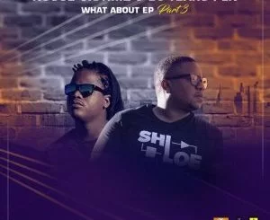 House Victimz, DJ Tears PLK, What About EP Part 3, download ,zip, zippyshare, fakaza, EP, datafilehost, album, Afro House, Afro House 2019, Afro House Mix, Afro House Music, Afro Tech, House Music, Deep House Mix, Deep House, Deep House Music, Deep Tech, Afro Deep Tech, House Music