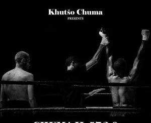 Khutšo Chuma, Chuma II: 57​-​2​-​0, download ,zip, zippyshare, fakaza, EP, datafilehost, album, Afro House, Afro House 2019, Afro House Mix, Afro House Music, Afro Tech, House Music