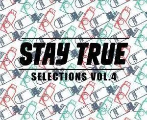 Kid Fonque, Stay True Selections Vol 4, download ,zip, zippyshare, fakaza, EP, datafilehost, album, Deep House Mix, Deep House, Deep House Music, Deep Tech, Afro Deep Tech, House Music
