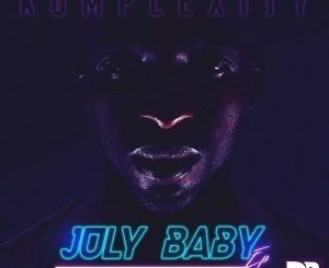 Komplexity, July Baby, download, zip, zippyshare, fakaza, EP, datafilehost, album, Mp3, Download, datafilehost, fakaza, R&B, R&B/Soul, R&B/Soul Classics, R&B/Soul Mix, R&B/Soul Music, Soul, Soul Classics, Soul Mix, Pop, pop music, pop songs