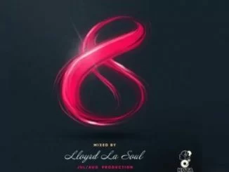 Lloyrd LaSoul, Kota Must Be Served Vol. 08 Mix, mp3, download, datafilehost, toxicwap, fakaza, House Music, Amapiano, Amapiano 2019, Amapiano Mix, Amapiano Music