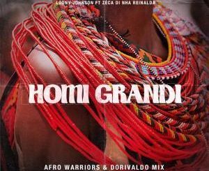 Loony Johnson, Homi Grandi, Afro Warriors & Dorivaldo Mix Remix, mp3, download, datafilehost, fakaza, Afro House, Afro House 2019, Afro House Mix, Afro House Music, Afro Tech, House Music