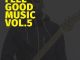 Mellow Soul, Feel Good Music vol.5, mp3, download, datafilehost, toxicwap, fakaza, Afro House, Afro House 2019, Afro House Mix, Afro House Music, Afro Tech, House Music