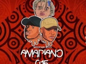 Mexican Boys, Tsago Tura, Mvzzle , Sheriff, mp3, download, datafilehost, fakaza, Afro House, Afro House 2019, Afro House Mix, Afro House Music, Afro Tech, House Music, Amapiano, Amapiano Songs, Amapiano Music