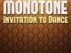Monotone, Ruby Gold, Invitation Dance, Benediction’s Dub Remix, mp3, download, datafilehost, fakaza, Afro House, Afro House 2019, Afro House Mix, Afro House Music, Afro Tech, House Music