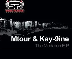 Mtour, Kay-9ine, The Medalion, download ,zip, zippyshare, fakaza, EP, datafilehost, album, Deep House Mix, Deep House, Deep House Music, Deep Tech, Afro Deep Tech, House Music