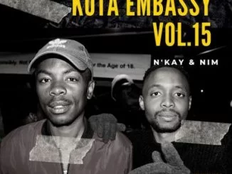 N’kay, Nim, Kota Embassy Vol.15 Mix, mp3, download, datafilehost, fakaza, Afro House, Afro House 2019, Afro House Mix, Afro House Music, Afro Tech, House Music