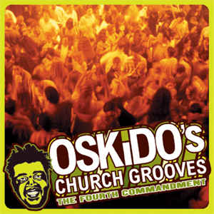 Oskido, Church Grooves 4th Commandment, download ,zip, zippyshare, fakaza, EP, datafilehost, album, Deep House Mix, Deep House, Deep House Music, Deep Tech, Afro Deep Tech, House Music