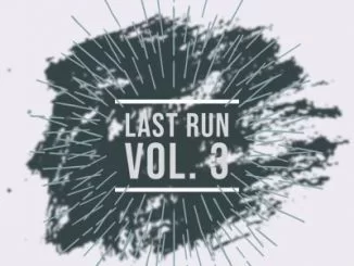 Sfarzo, Dj OjM, Last Run Vol. 3, mp3, download, datafilehost, toxicwap, fakaza, House Music, Amapiano, Amapiano 2019, Amapiano Mix, Amapiano Music