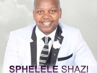 Sphelele Shazi, Uhambo noNkulunkulu, download ,zip, zippyshare, fakaza, EP, datafilehost, album, Gospel Songs, Gospel, Gospel Music, Christian Music, Christian Songs