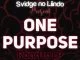 Svidge no Liindo, One Purpose, Road To LP, mp3, download, datafilehost, fakaza, Gqom Beats, Gqom Songs, Gqom Music, Gqom Mix, House Music