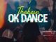 Dj Thakzin, OK Dance, mp3, download, datafilehost, fakaza, Afro House, Afro House 2019, Afro House Mix, Afro House Music, Afro Tech, House Music