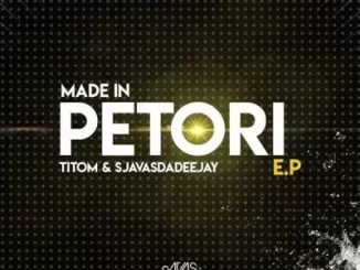 TitoM, Sjavas Da Deejay, Made In Pitori, download ,zip, zippyshare, fakaza, EP, datafilehost, album, Afro House, Afro House 2019, Afro House Mix, Afro House Music, House Music, Amapiano, Amapiano 2019, Amapiano Mix, Amapiano Music