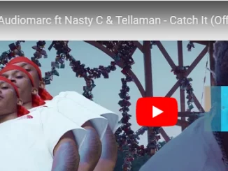 Audiomarc, Catch It, Nasty C, Tellaman, video, mp3, download, datafilehost, toxicwap, fakaza, Hiphop, Hip hop music, Hip Hop Songs, Hip Hop Mix, Hip Hop, Rap, Rap Music
