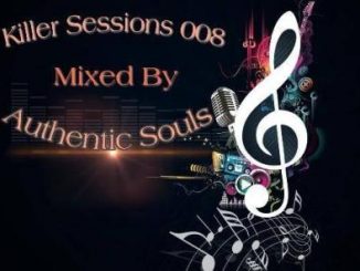 Authentic Souls, Killer Session 008 Mix, mp3, download, datafilehost, toxicwap, fakaza, Afro House, Afro House 2019, Afro House Mix, Afro House Music, Afro Tech, House Music