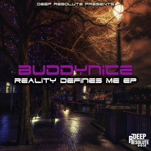 Buddynice, Reality Defines Me, download ,zip, zippyshare, fakaza, EP, datafilehost, album, Deep House Mix, Deep House, Deep House Music, Deep Tech, Afro Deep Tech, House Music