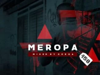Ceega, Meropa 158 Mix, mp3, download, datafilehost, toxicwap, fakaza, Afro House, Afro House 2019, Afro House Mix, Afro House Music, Afro Tech, House Music