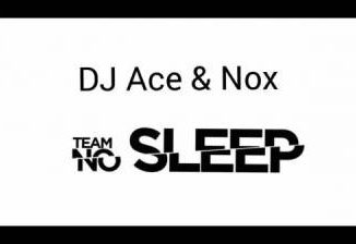 DJ Ace,mp3, download, datafilehost, toxicwap, fakaza, House Music, Amapiano, Amapiano 2019, Amapiano Mix, Amapiano Music Nox, Team No Sleep, Amapiano,