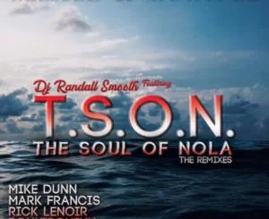 DJ Randall Smooth, T.S.O.N., Blessed & Grateful, Soultronixx Oracle Remix, mp3, download, datafilehost, toxicwap, fakaza, Afro House, Afro House 2019, Afro House Mix, Afro House Music, Afro Tech, House Music