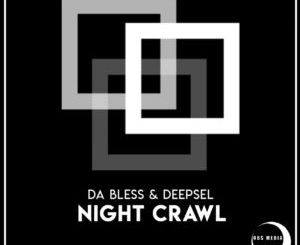 Da Bless, DeepSel, Night Crawl, Sological Mix, mp3, download, datafilehost, toxicwap, fakaza, Deep House Mix, Deep House, Deep House Music, Deep Tech, Afro Deep Tech, House Music