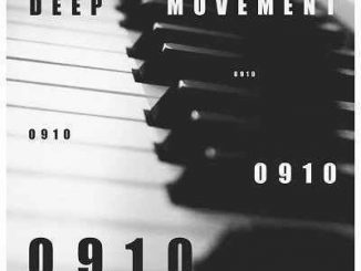 Deep Movement, CJ Keys, 0910, mp3, download, datafilehost, toxicwap, fakaza, Afro House, Afro House 2019, Afro House Mix, Afro House Music, Afro Tech, House Music
