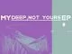 De’KeaY – My Deep Not Yours, download ,zip, zippyshare, fakaza, EP, datafilehost, album, Deep House Mix, Deep House, Deep House Music, Deep Tech, Afro Deep Tech, House Music