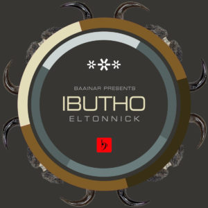 Eltonnick, Ibutho, Original Mix, mp3, download, datafilehost, toxicwap, fakaza, Afro House, Afro House 2019, Afro House Mix, Afro House Music, Afro Tech, House Music