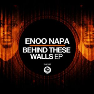 Enoo Napa, Behind These Walls, download ,zip, zippyshare, fakaza, EP, datafilehost, album, Tribal House, Tribal House 2018, Tribal House Mix, Tribal House Music, House Music