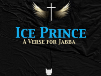Ice Prince , A Verse For Jabba, mp3, download, datafilehost, toxicwap, fakaza, Afro House, Afro House 2019, Afro House Mix, Afro House Music, Afro Tech, House Music