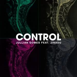 Jullian Gomes, Control, Jinadu, mp3, download, datafilehost, toxicwap, fakaza, Deep House Mix, Deep House, Deep House Music, Deep Tech, Afro Deep Tech, House Music