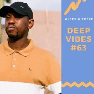 Kat La Kat, Deep Vibes #63, mp3, download, datafilehost, toxicwap, fakaza, Afro House, Afro House 2019, Afro House Mix, Afro House Music, Afro Tech, House Music