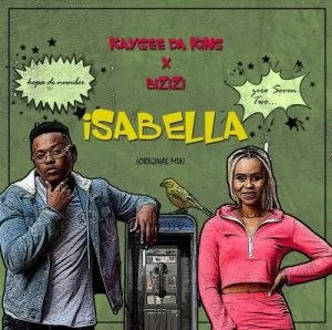 KayGee DaKing, Bizizi, Isabella, mp3, download, datafilehost, toxicwap, fakaza, House Music, Amapiano, Amapiano 2019, Amapiano Mix, Amapiano Music, House Music