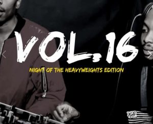 Kota Embassy, Vol 16: Night Of The Heavyweights Edition, mp3, download, datafilehost, toxicwap, fakaza, Afro House, Afro House 2019, Afro House Mix, Afro House Music, Afro Tech, House Music