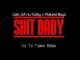 Liam SA no Tubby, Walume Boyz, Shit Baby (S.O 2 Team Baba), mp3, download, datafilehost, toxicwap, fakaza, Gqom Beats, Gqom Songs, Gqom Music, Gqom Mix, House Music