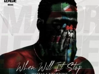 Major League, When Will It Stop, Aubrey Qwana, Senzo Idlozi, mp3, download, datafilehost, toxicwap, fakaza, Afro House, Afro House 2019, Afro House Mix, Afro House Music, Afro Tech, House Music
