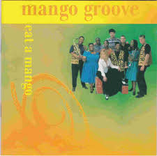 Mango Groove, Eat a Mango, download ,zip, zippyshare, fakaza, EP, datafilehost, album, Kwaito Songs, Kwaito, Kwaito Mix, Kwaito Music, Kwaito Classics, Pop Music, Pop, Afro-Pop