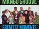 Mango Groove, Greatest Moments Of, download ,zip, zippyshare, fakaza, EP, datafilehost, album, Kwaito Songs, Kwaito, Kwaito Mix, Kwaito Music, Kwaito Classics, Pop Music, Pop, Afro-Pop
