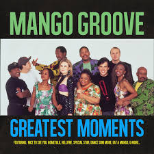 Mango Groove, Greatest Moments Of, download ,zip, zippyshare, fakaza, EP, datafilehost, album, Kwaito Songs, Kwaito, Kwaito Mix, Kwaito Music, Kwaito Classics, Pop Music, Pop, Afro-Pop