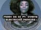Mash Da DJ, Over12, Elektricke Perkuse, Main Mix, mp3, download, datafilehost, toxicwap, fakaza, Afro House, Afro House 2019, Afro House Mix, Afro House Music, Afro Tech, House Music