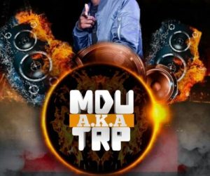 Mdu aka T.R.P, ####, Untitled, mp3, download, datafilehost, toxicwap, fakaza, House Music, Amapiano, Amapiano 2019, Amapiano Mix, Amapiano Music, House Music