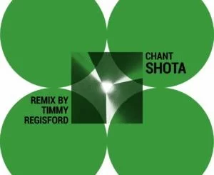 Shota, Chant, Timmy Regisford, Adam Rios, mp3, download, datafilehost, toxicwap, fakaza, Afro House, Afro House 2019, Afro House Mix, Afro House Music, Afro Tech, House Music