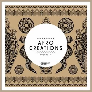 Various Artists, Afro Creations, Vol. 8, download ,zip, zippyshare, fakaza, EP, datafilehost, album, Afro House, Afro House 2019, Afro House Mix, Afro House Music, Afro Tech, House Music