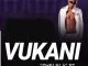Vukani, Kabza De Small, Shelela, mp3, download, datafilehost, toxicwap, fakaza, Afro House, Afro House 2019, Afro House Mix, Afro House Music, House Music, Amapiano, Amapiano 2019, Amapiano Mix, Amapiano Music