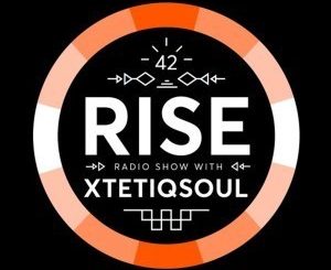 XtetiQsoul, RISE Radio Show Vol. 42, mp3, download, datafilehost, toxicwap, fakaza, Afro House, Afro House 2019, Afro House Mix, Afro House Music, Afro Tech, House Music