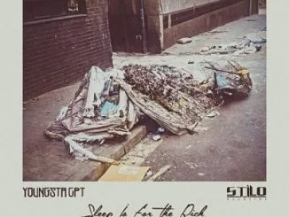 YoungstaCPT, Stilo Magolide, Sleep Is For The Rich, mp3, download, datafilehost, toxicwap, fakaza, Afro House, Afro House 2019, Afro House Mix, Afro House Music, Afro Tech, House Music