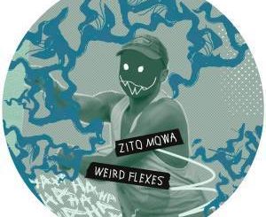 Zito Mowa, Weird Flexes, download ,zip, zippyshare, fakaza, EP, datafilehost, album, Deep House Mix, Deep House, Deep House Music, Deep Tech, Afro Deep Tech, House Music