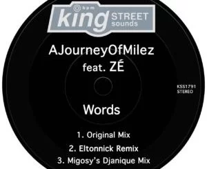 AJourneyOfMilez , Words , Eltonnick Remix, ZÉ , mp3, download, datafilehost, toxicwap, fakaza, Afro House, Afro House 2019, Afro House Mix, Afro House Music, Afro Tech, House Music