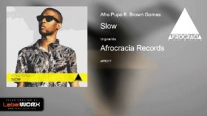 Afro Pupo, Slow, Brown Gomes, Main Mix, mp3, download, datafilehost, toxicwap, fakaza, Afro House, Afro House 2019, Afro House Mix, Afro House Music, Afro Tech, House Music
