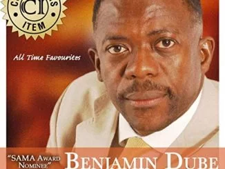 Benjamin Dube, All Time Favourites, Vol.1 (Live), download ,zip, zippyshare, fakaza, EP, datafilehost, album, Gospel Songs, Gospel, Gospel Music, Christian Music, Christian Songs